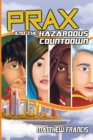 PRAX and the Hazardous Countdown - Book