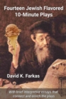 Fourteen Jewish Flavored 10-Minute Plays - Book