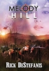 Melody Hill : The Prequel to The Gomorrah Principle - Book