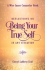 Reflections on Being Your True Self in Any Situation - Book