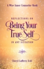 Reflections on Being Your True Self in Any Situation - eBook