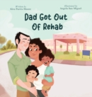 Dad Got Out of Rehab - Book