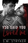 You Said You Loved Me - Book
