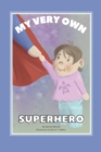 My Very Own Superhero - Book