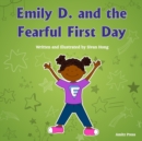 Emily D. and the Fearful First Day - Book