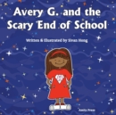 Avery G. and the Scary End of School - Book