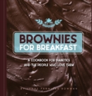 Brownies for Breakfast : A Cookbook for Diabetics and the People Who Love Them - Book