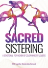 Sacred Sistering : A Devotional for Women of Color Ministry Leaders - Book