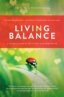 Living in Balance : A Mindful Guide for Thriving in a Complex World - eBook