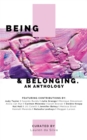 Being & Belonging : An Anthology - Book