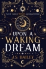 Upon a Waking Dream - Book