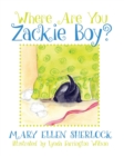 Where Are You Zackie Boy? - Book