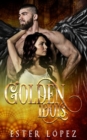 Golden Idols : Book Three in the Angel Chronicles Series - Book