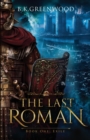 Last Roman : Book One: Exile - Book