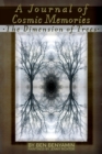 A Journal of Cosmic Memories : The Dimension of Trees (Illustrated, Color, Paperback) - Book