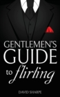 Gentlemen's Guide to Flirting - Book