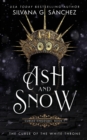 Ash and Snow : The Curse of the White Throne - Book