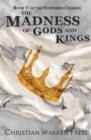 The Madness of Gods and Kings - Book
