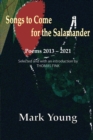 Songs to Come for the Salamander - Book