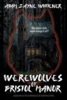 Werewolves of Bristol Manor - Book