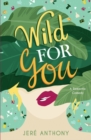 Wild For You - Book