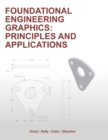 Foundational Engineering Graphics : Principles and Applications - Book