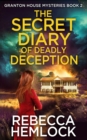 The Secret Diary of Deadly Deception : (Granton House Mysteries Book 2) - Book