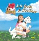The Adventures of Jill, Jake, and Stimlin : Jill Gets A Brother - Book