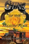 Guns of the Yellow Rose - Book