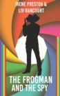 The Frogman and the Spy : A M/M Superhero Romance - Book