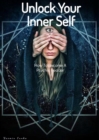 Unlock Your Inner Self : How To Become A Psychic Reader - eBook