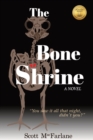 The Bone Shrine : A Coming of Age Crime Drama, Book One - Book