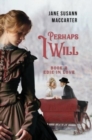 Perhaps I Will : (Book 2, Edie in Love Trilogy) - Book