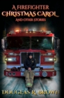 A Firefighter Christmas Carol and Other Stories - Book