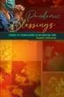 Pandemic Blessings : Stories of Thanksgiving in an Unusual Time - Book
