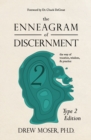 The Enneagram of Discernment (Type Two Edition) : The Way of Vocation, Wisdom, and Practice - Book