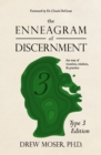 The Enneagram of Discernment (Type Three Edition) : The Way of Vocation, Wisdom, and Practice - Book