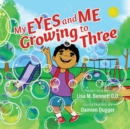 My Eyes and Me Growing to Three - Book