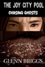 The Joy City Pool Chasing Ghosts - Book