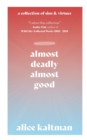 Almost Deadly, Almost Good - Book