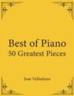 Best of Piano : 50 Greatest Pieces - Book