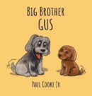 Big Brother Gus - Book