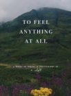 to feel anything at all - Book