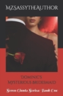 Dominic's Mysterious Bridesmaid : Seven Giants Series: Book One - Book