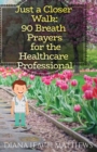 90 Breath Prayers for Healthcare Professionals - Book