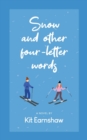 Snow and Other Four-Letter Words - Book