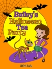 Bailey's Halloween Tea Party - Book
