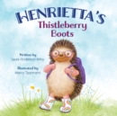 Henrietta's Thistleberry Boots - Book