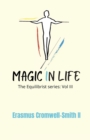 Magic in Life : The Equilibrist Series: Vol. III - Book