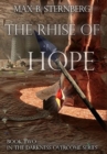 The Rhise Of Hope : Book Two in the Darkness Overcome Series - Book